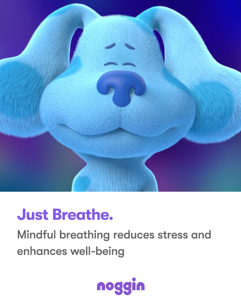 Blue from Blue's Clues & You reminds you to just breathe. Mindful breathing reduces stress and enhances will-being, thumbnail.