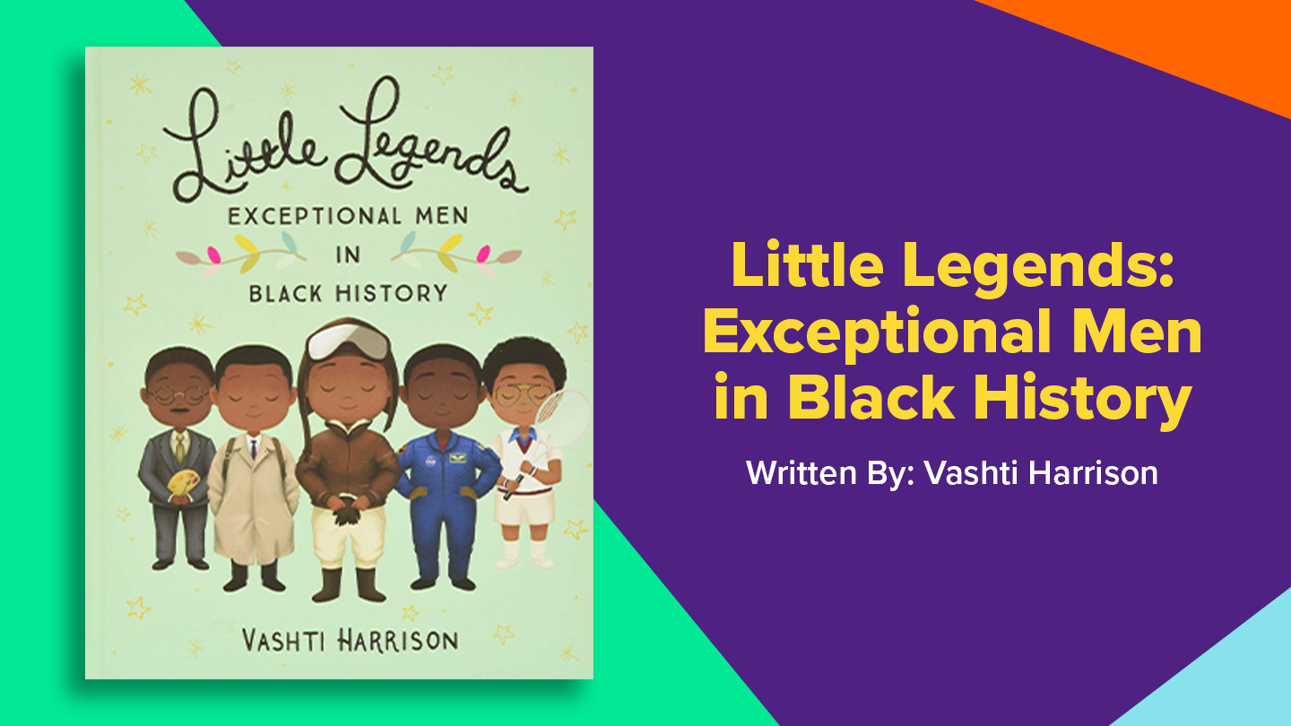 Book cover for Little Legends: Exceptional Men in Black History, by Vashti HArrison